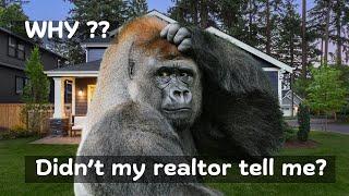 Why didn't my realtor tell me?