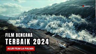 FILM BENCANA TERBAIK 2024  - REALISTIK BANGET - alur cerita film bencana