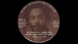 Jah Waggys Dubplate Selection Vol.28-10"-Be Grateful / Danny Red-Mafia & Fluxy Mix