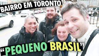 TOUR PELO BAIRRO "PEQUENO BRASIL" EM TORONTO - BAIRROS NO CANADÁ #1 feat. Casa dos Vikings no Canadá