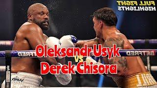 Oleksandr Usyk vs Derek Chisora Highlights