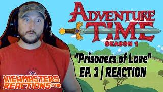 ADVENTURE TIME SEASON 1 EPISODE 3 PRISONERS OF LOVE