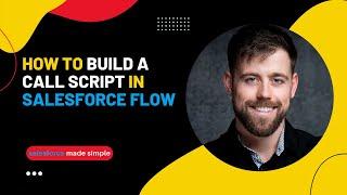 Salesforce Flow: Build a Call Script