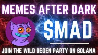 Memes After Dark | New Degen Movement on Solana $MAD