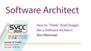 How to "think" (and design) like a Software Architect at Silicon Valley Code Camp 2019