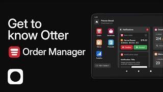 Order Manager | Get to Know Otter's Product Suite