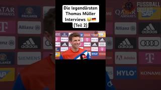 Die legendärsten Thomas Müller Interviews (Teil 2) #thomasmüller #müller #fcbayern #deutschland