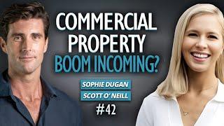 #42 Scott O’Neill & Sophie Dugan’s Blueprint To Successful Commercial Property Management