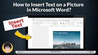 How to insert text on a picture in Microsoft Word? [Tutorial]