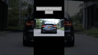 Audi S4 exhaust sound 3.0 V6