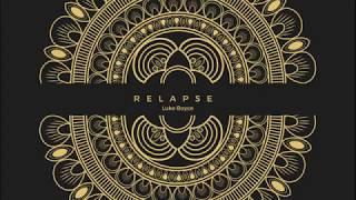 Relapse- A Luke Boyce Original