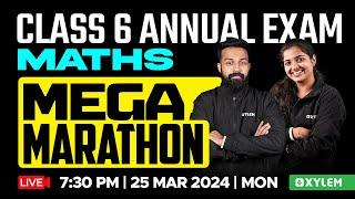 Class 6 Maths | Mega Marathon | Annual Exam 2024 | Xylem Class 6