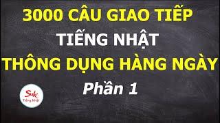 3000 Câu Hội Thoại Giao Tiếp Tiếng Nhật Thông Dụng Hàng Ngày – Phần 1