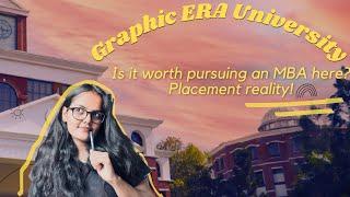 Graphic Era University: MBA, Placement Reality!