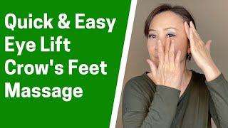 Quick and Easy Massage for Eye Lift and Crow's Feet