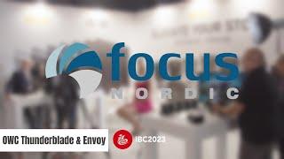 Focus Nordic - IBC 2023 - Talk & Products CEO & Founder of OWC Larry O'Connor – Thunderblade & Envoy