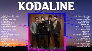 Kodaline Full Album  New Playlist  Special Songs