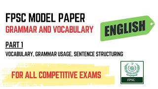 FPSC Model Paper - Grammar Usage - Sentence Structuring - Vocabulary - FPSC Lecturer - FPSC Part 1