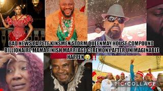 BAD NEWS PA PETE KINSMEN STORM QUEENMAY HOUSE COMPOUND BILLIONA MAMA FINISH MARIAGE CEREMONY UNIMAG