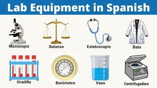 List of Laboratory Equipment in Spanish with Pictures!