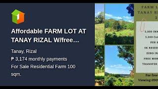 Affordable  FARM LOT AT TANAY RIZAL W/free Mohon and transfer of title