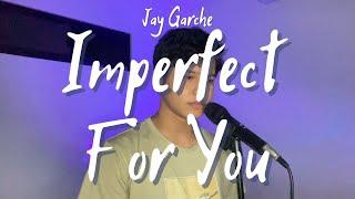 Jay Garche - Imperfect For You (Ariana Grande | Male Cover)