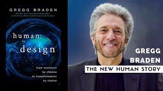 The New Human Story: A Conversation With Gregg Braden