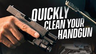 How To Quickly Clean Your Handgun (Tips From A Former Navy SEAL)