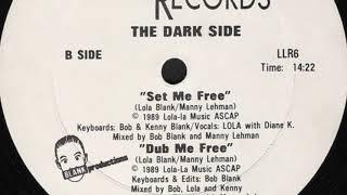 The Dark Side - Set Me Free