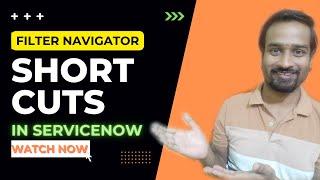 How to Navigate Quickly in ServiceNow | Engineer Vineet Jajodia