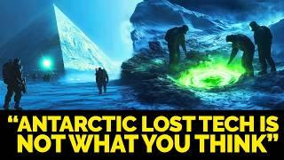 Antarctica Lost Tech Is Not What You Think | Alien & UFO Ancient Mystery