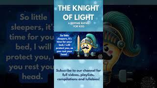 KNIGHT OF LIGHT: A Bedtime Rhyme for Kids!