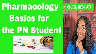 Pharmacology Basics for the PN Student