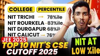 JEE 2025 : Top 10 NIT’S Cutoff ( CSE ) 2025| Category Wise! | NIT at Low Percentile