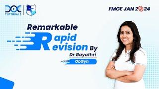 Remarkable Rapid Revision Obstetrics and Gynecology  || Dr Gayathri FMGE and NEET PG