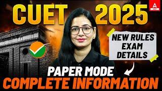 CUET 2025 Major Changes  New Rules & Paper Pattern Detailed | CUET Latest Update