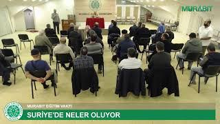 SURİYE'DE NELER OLUYOR - Yusuf YAVUZYILMAZ