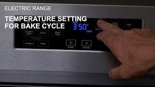 Setting the Oven Temperature for Bake Cycle