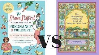 Mama Natural Pregnancy vs Nourishing Traditions book of baby and child care