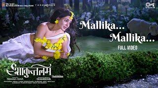 Mallika Mallika - Full Video | Shaakuntalam(Hindi) | Samantha Ruth Prabhu | Ramya Behara|Mani Sharma