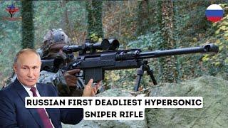 This is Russian First Deadliest Hypersonic Speed Sniper Rifle!