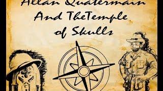 Lost Adventure Reviews- Allan Quatermain and the Temple of Skulls