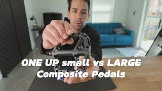 OneUp Composite Pedals Review & Large vs Small Size Comparison