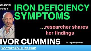 IVOR CUMMINS | IRON DEFICIENCY SYMPTOMS     …researcher shares her findings