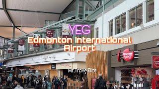 Edmonton International Airport  - Walk with Mr.TravelElite