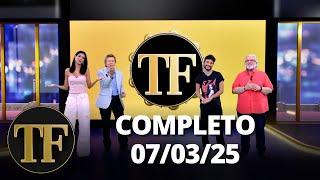 TV FAMA (07/03/25) - Melhores Momentos do Carnaval 2 | Completo