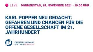 Karl Popper neu gedacht: Gefahren und Chancen für die offene Gesellschaft im 21. Jahrhundert