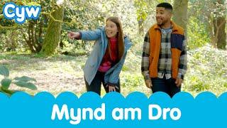 Cân Mynd am Dro - Welsh nursery songs - nature outdoors walk 