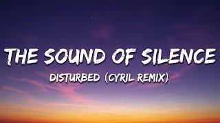 Disturbed - The Sound Of Silence (CYRIL Remix) [Lyrics]