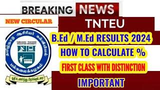 B.Ed/M.Ed RESULT 2024: HOW TO CALCULATE % AND FIRST CLASS WITH DISTINCTION